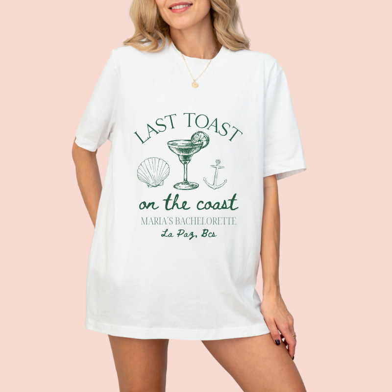Playera oversize personalizada "last toast on the coast"