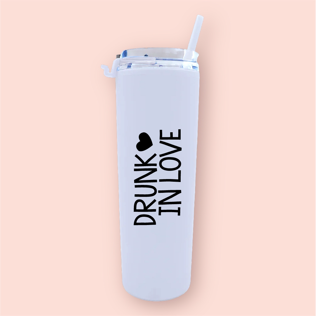 Termo skinny acrilico "Drunk in love"