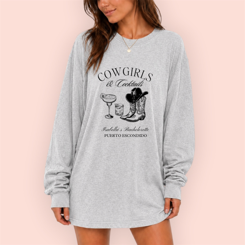 Playera manga larga oversize personalizada "cowgirls and cocktails"