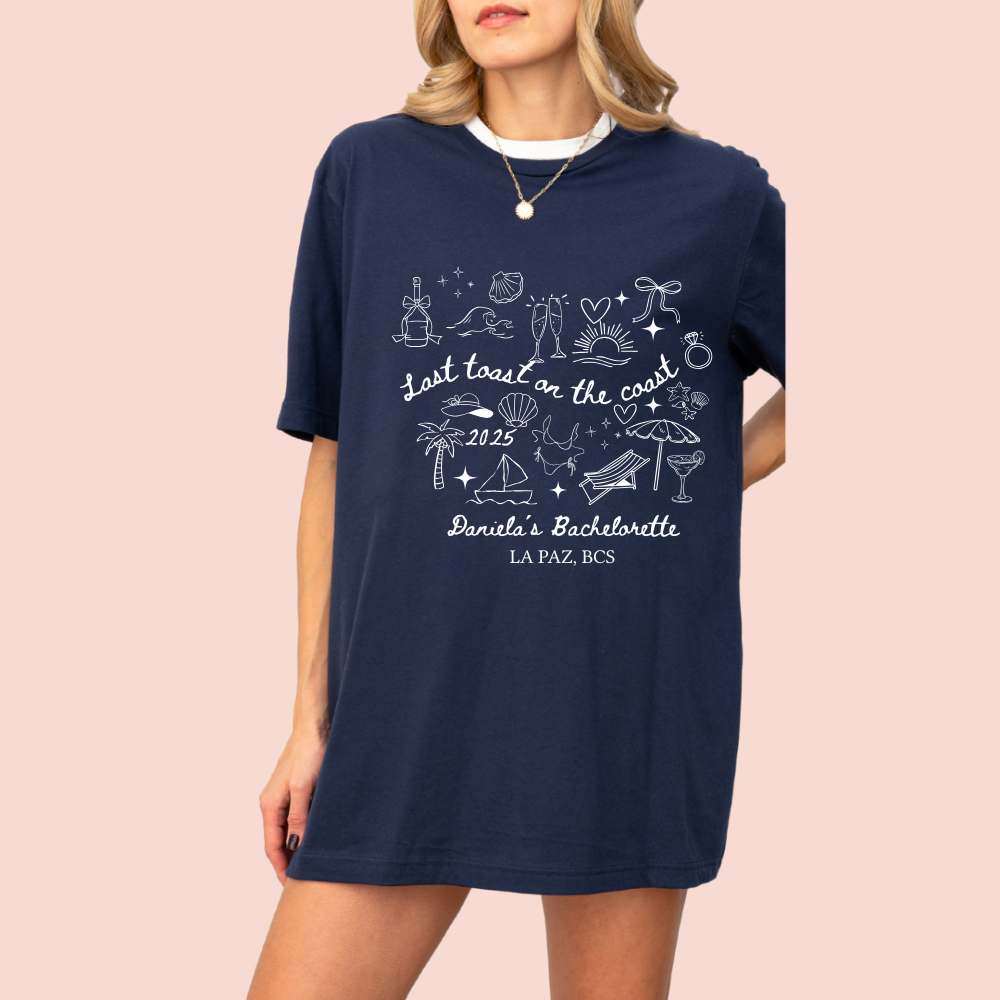 Playera oversize personalizada "last toast on the coast"