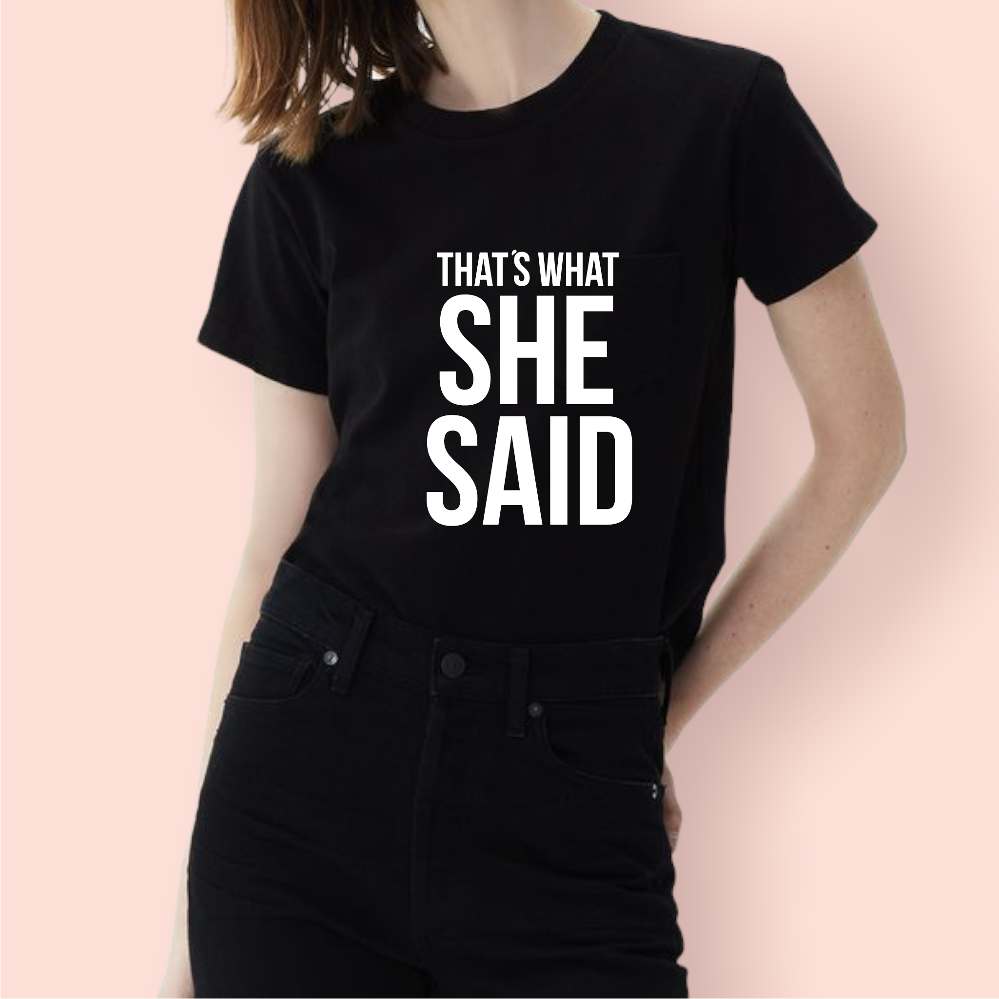 That´s what she said