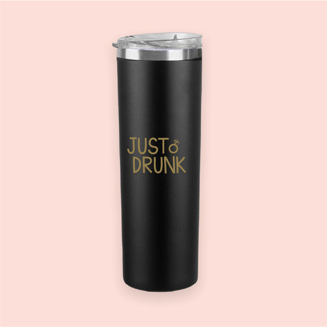 Termo skinny acero "Just Drunk"