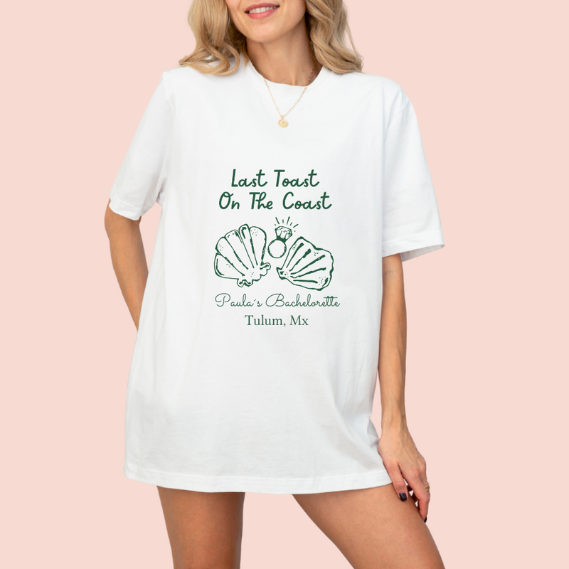 Playera oversize personalizada "last toast on the coast"