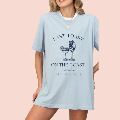 Playera oversize personalizada "last toast on the coast"