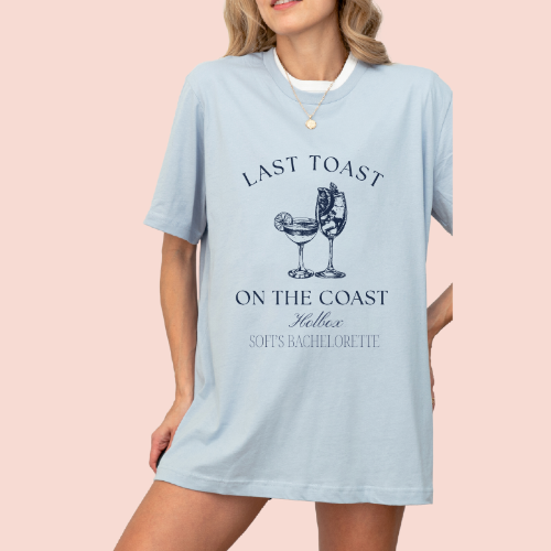 Playera oversize personalizada "last toast on the coast"