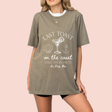 Playera oversize personalizada "last toast on the coast"