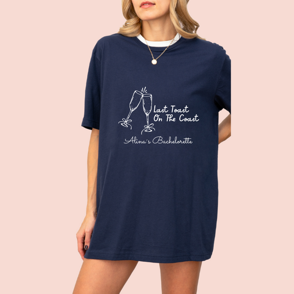 Playera oversize personalizada "Last Toast on the coast"