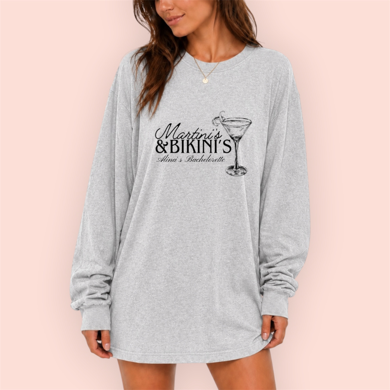 Playera manga larga oversize personalizada "martinis & bikinis"