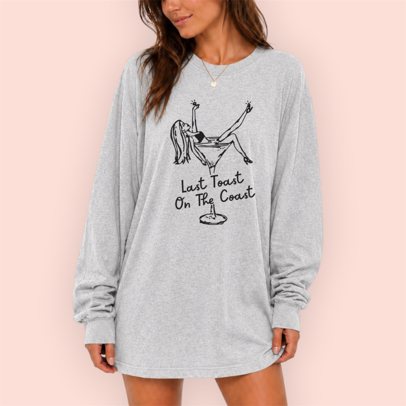 Playera manga larga oversize personalizada "last toast on the coast"