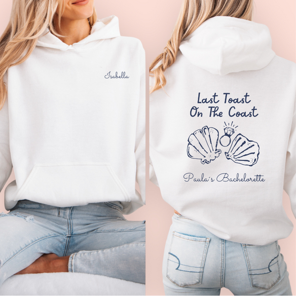 Sudadera blanca personalizada "last toast on the coast"