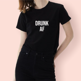Drunk AF