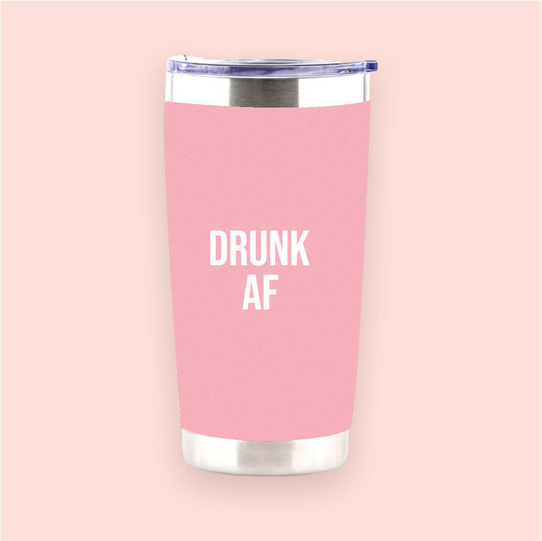 Vaso de acero rosa "Drunk AF"