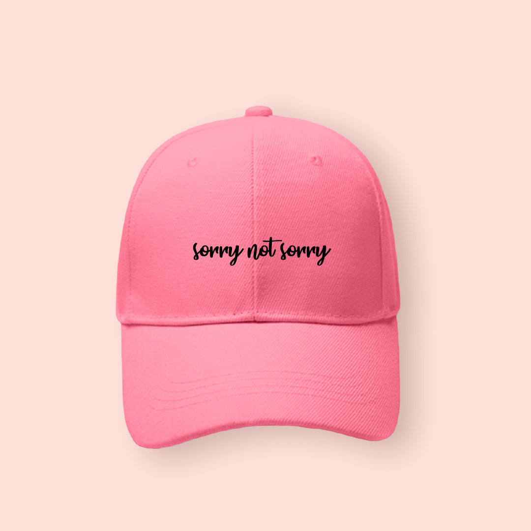 Gorra rosa "Sorry not sorry"