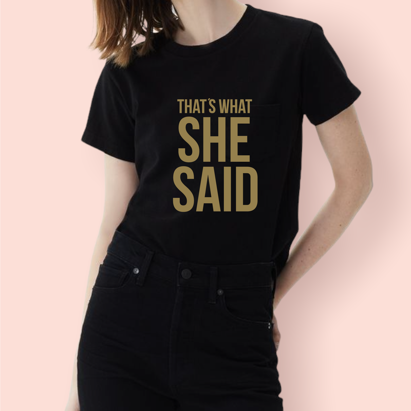 That´s what she said
