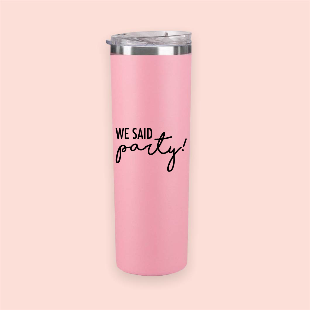 Termo skinny acero "We said party!"