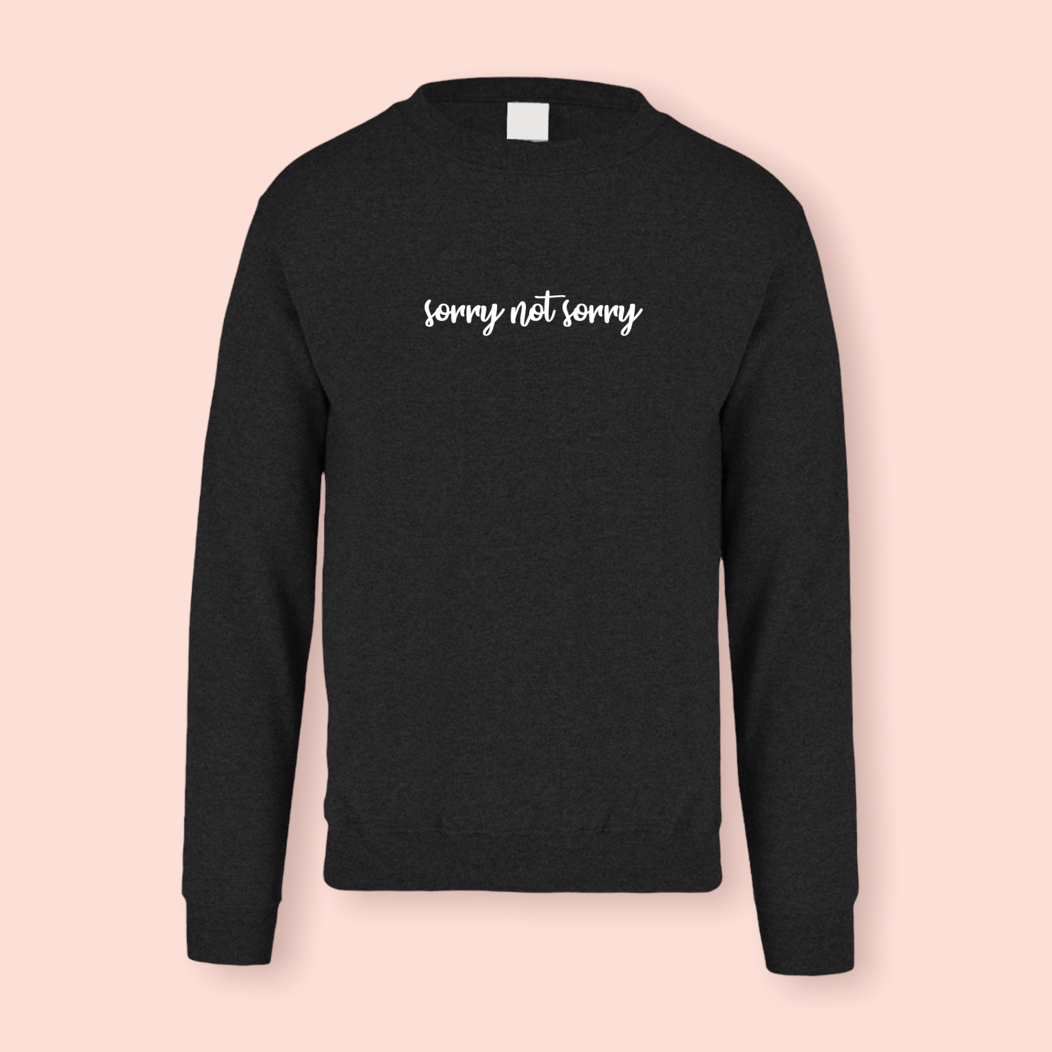 Sudadera negra "Sorry not sorry"