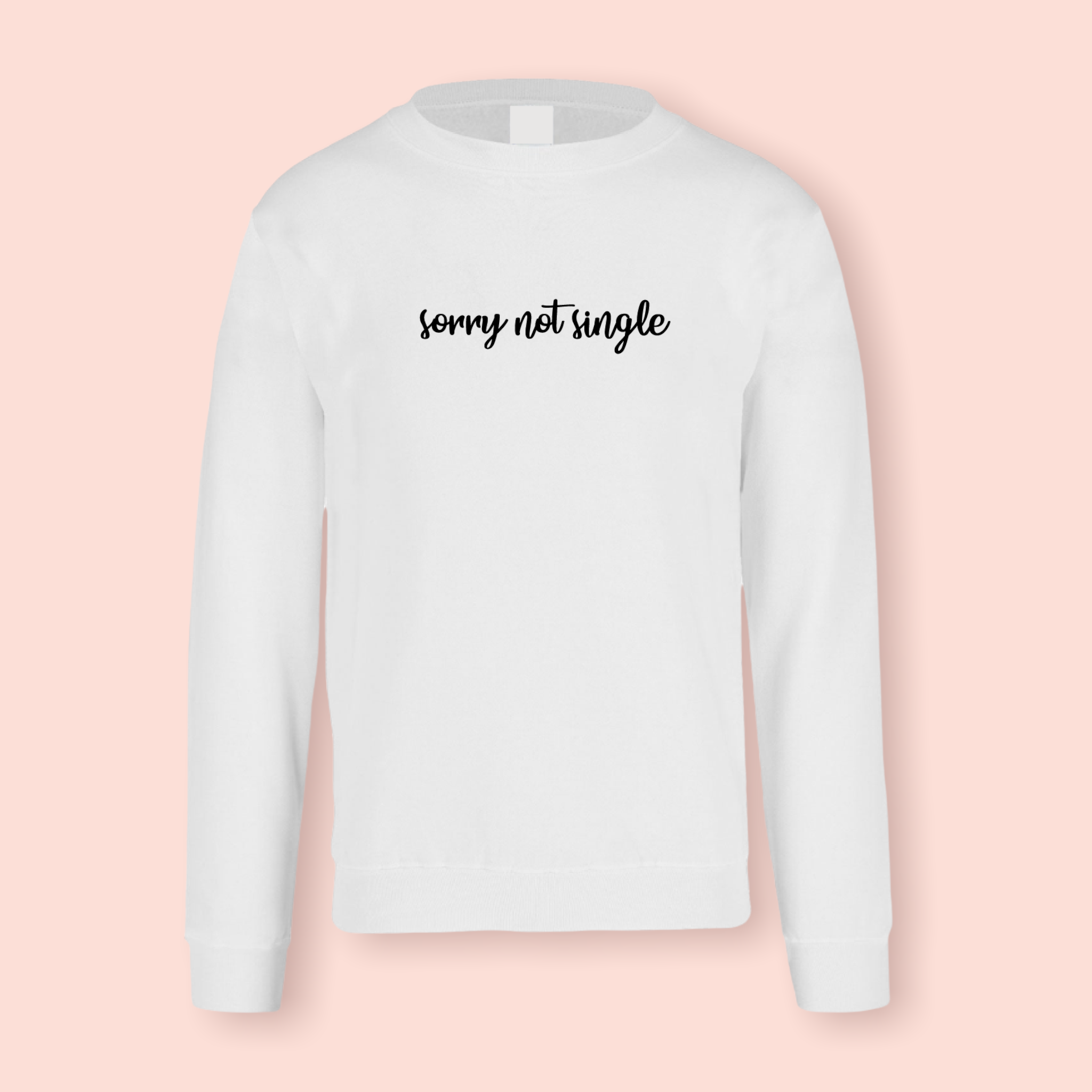 Sudadera blanca "Sorry not single"